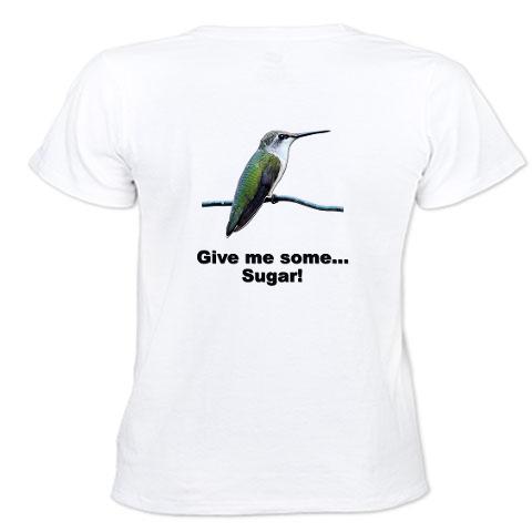 Hummingbird Sugar T-Shirt white Funny Women's T-Shirt by CafePress